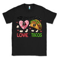 Black all you need is love and tacos Classic Tee - MaliasSmallBusiness