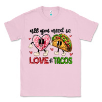 Bubblegum Pink all you need is love and tacos Classic Tee - MaliasSmallBusiness