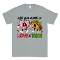 Heather Grey all you need is love and tacos Classic Tee - MaliasSmallBusiness