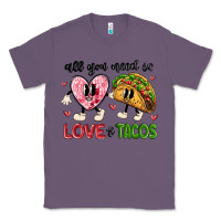 Lavender all you need is love and tacos Classic Tee - MaliasSmallBusiness