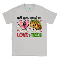 Moon Dust all you need is love and tacos Classic Tee - MaliasSmallBusiness