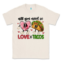 Natural all you need is love and tacos Classic Tee - MaliasSmallBusiness