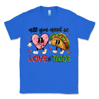 True Royal all you need is love and tacos Classic Tee - MaliasSmallBusiness