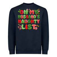 Navy on my husband's naughty list Heavyweight Sweatshirt - MaliasSmallBusiness