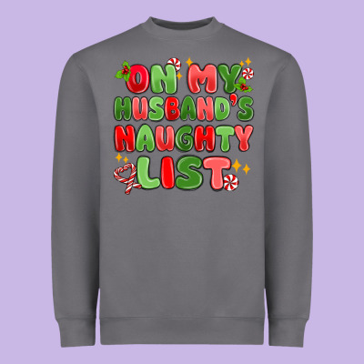 On My Husband's Naughty List Heavyweight Sweatshirt Designed By Maliassmallbusiness