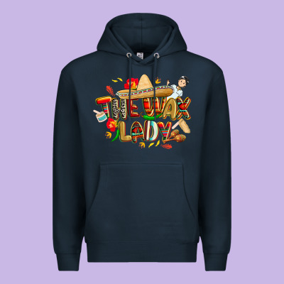 Cinco De Mayo The Wax Lady Premium Hoodie Designed By Cowgirlartshop