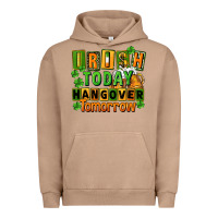 Pigment Burro Irish today hangover tomorrow  St. Patricks Day Urban Hoodie - FaDigitalArtStudio