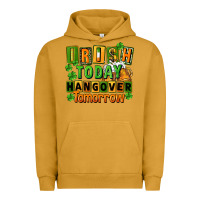 Pigment Peanut Butter Irish today hangover tomorrow  St. Patricks Day Urban Hoodie - FaDigitalArtStudio