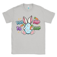 Moon Dust too hip to hop easter Classic Tee - MaliasSmallBusiness