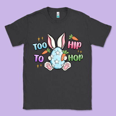 Too Hip To Hop Easter Classic Tee Designed By Maliassmallbusiness