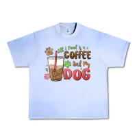 Grape Ice all i need is coffee and my dog Urban Heavy Tee - MaliasSmallBusiness
