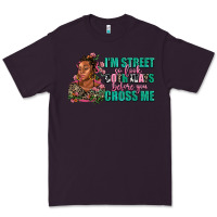 Plum i am street so look both ways before you cross me Premium Tee - AdoDesignShop