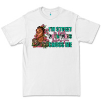 White i am street so look both ways before you cross me Premium Tee - AdoDesignShop