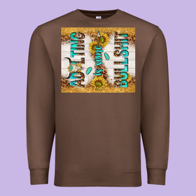 Adulting Is Some Bullshit Premium Sweatshirt Designed By Tumblerdesignbyshophia