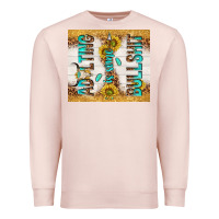 Pale Pink Adulting is some bullshit Premium Sweatshirt - TumblerDesignByShophia