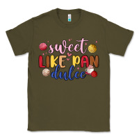 Army Green sweet like pan dulce Classic Tee - MaliasSmallBusiness