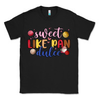 Black sweet like pan dulce Classic Tee - MaliasSmallBusiness