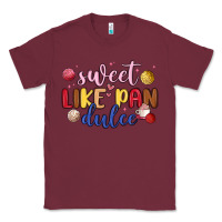 Burgundy sweet like pan dulce Classic Tee - MaliasSmallBusiness