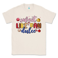 Natural sweet like pan dulce Classic Tee - MaliasSmallBusiness