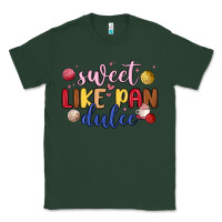 Sports Green sweet like pan dulce Classic Tee - MaliasSmallBusiness