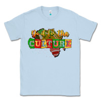 Dusty Blue do it for the culture Classic Tee - JahusDesignShop
