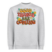Heather Grey good things are coming Heavyweight Sweatshirt - MaliasSmallBusiness