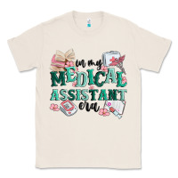 Natural in my medical assistant era Classic Tee - MaliasSmallBusiness