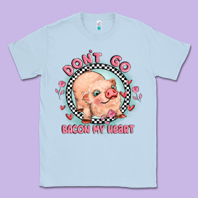 Dont Go Bacon My Heart Classic Tee Designed By Maliassmallbusiness