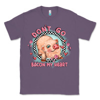 Lavender dont go bacon my heart Classic Tee - MaliasSmallBusiness