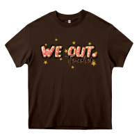 Chocolate Brown we out teacher Heavy Core Tee - JahusDesignShop
