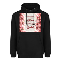 Black to the world you are a mother but to your family y Heavyweight Hoodie - TumblerDesignByShophia