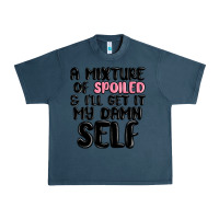 Midnight Navy a mixture of spoiled and ill get it my damn self Urban Heavy Tee - MaliasSmallBusiness