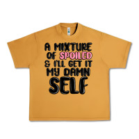 Peanut Butter a mixture of spoiled and ill get it my damn self Urban Heavy Tee - MaliasSmallBusiness