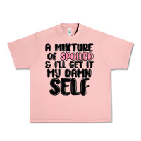 Salmon a mixture of spoiled and ill get it my damn self Urban Heavy Tee - MaliasSmallBusiness