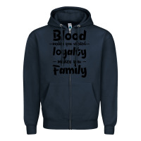 Navy Blood Makes You Related Makes You Family Zipper Hoodie - Bettercallsaul