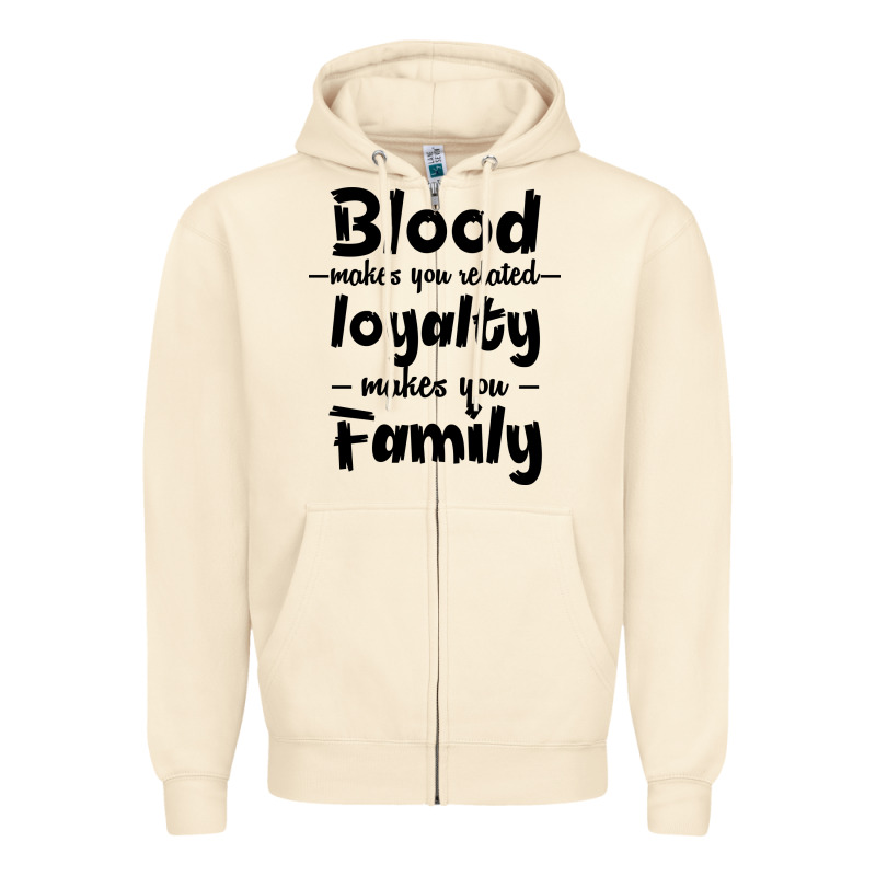 Blood Makes You Related Makes You Family Zipper Hoodie by Bettercallsaul | Teevron