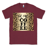 Burgundy but first coffee Classic Tee - JahusDesignShop