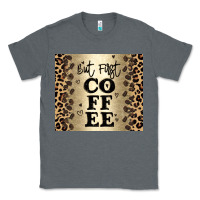 Charcoal Heather but first coffee Classic Tee - JahusDesignShop