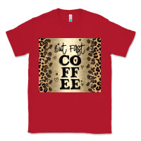 Red but first coffee Classic Tee - JahusDesignShop