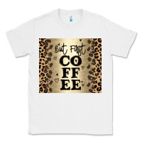 White but first coffee Classic Tee - JahusDesignShop