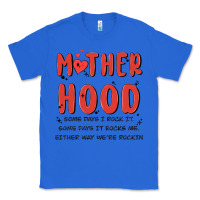 True Royal motherhood some day i rock it Classic Tee - MaliasSmallBusiness