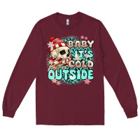 Burgundy baby its cold outside skeleton Long Sleeve Tee - MaliasSmallBusiness