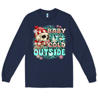 Navy baby its cold outside skeleton Long Sleeve Tee - MaliasSmallBusiness
