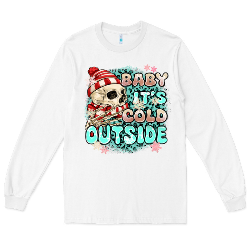 Baby Its Cold Outside Skeleton Long Sleeve Tee by MaliasSmallBusiness | Teevron