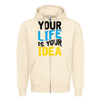 Sandshell YOUR LIFE YOUR IDEA V2 Zipper Hoodie - Bettercallsaul