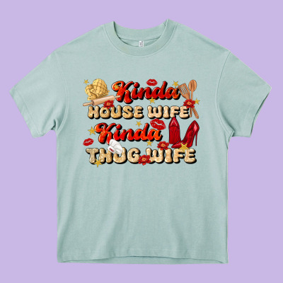 Kinda House Wife Kinda Thug Wife Heavy Core Tee Designed By Jahusdesignshop