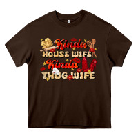 Chocolate Brown kinda house wife kinda thug wife Heavy Core Tee - JahusDesignShop