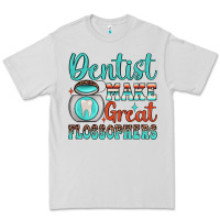 Dove Grey dentist make great flossophers Premium Tee - JahusDesignShop