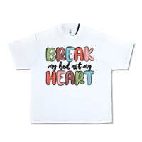 White break my bed not my heart Urban Heavy Tee - MaliasSmallBusiness