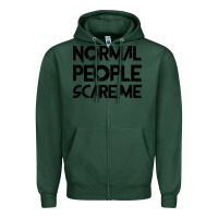 Sports Green Normal People Scare Me Zipper Hoodie - Bettercallsaul
